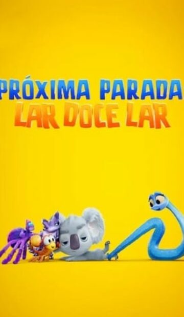 Próxima Parada: Lar Doce Lar, Trailer oficial